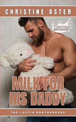 Milk for His Daddy by Christine Aster