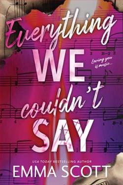 Everything We Couldn't Say by Emma Scott