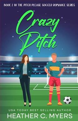 Crazy Pitch by Heather C. Myers