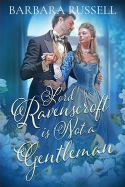 Lord Ravenscroft Is Not a Gentleman by Barbara Russell