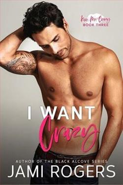 I Want Crazy by Jami Rogers