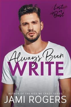 Always Been Write by Jami Rogers