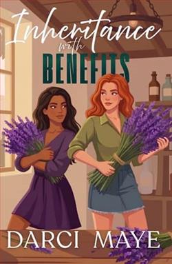 Inheritance with Benefits by Darci Maye